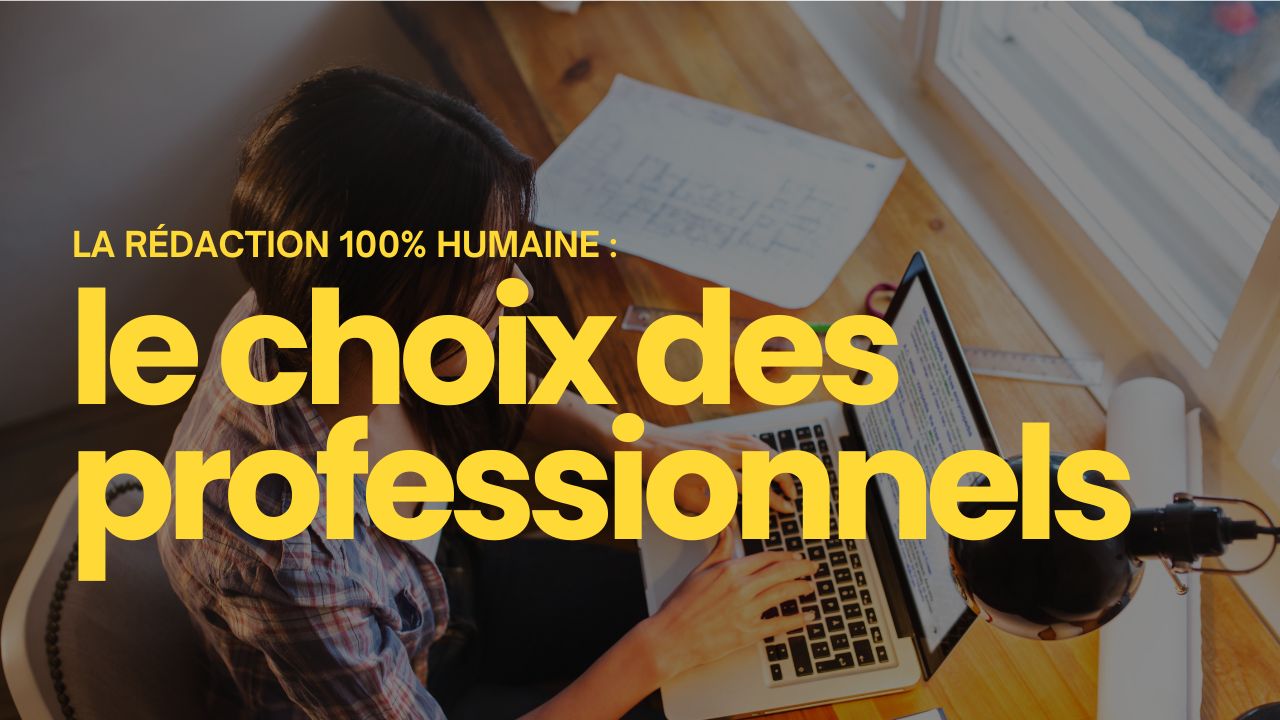 La rédaction web à l'ère de l'IA Le choix des professionnels