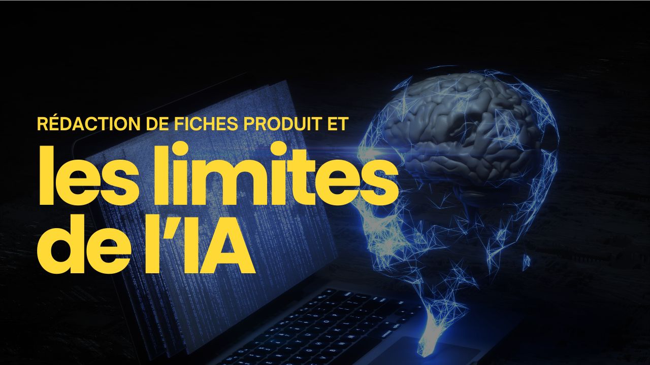 limite de l'IA dans la rédaction de fiches produit