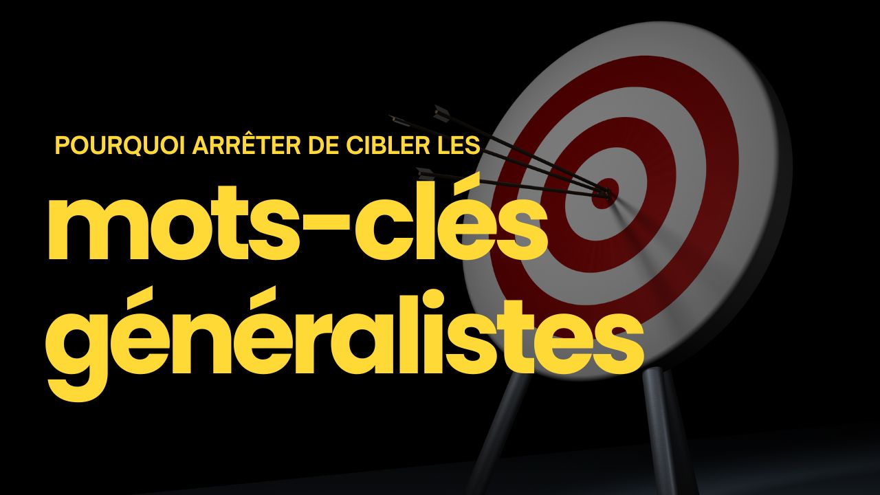 SEO Pourquoi arrêter de cibler les mots-clés les plus recherchés